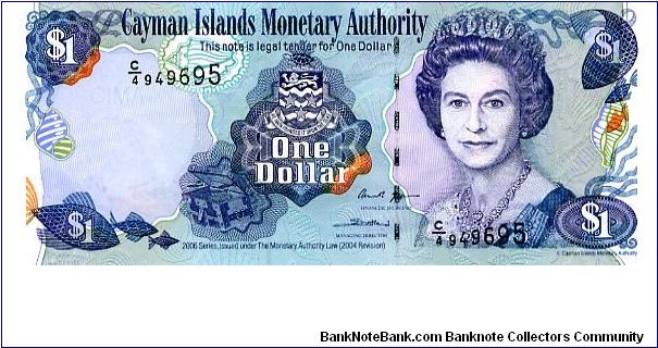 Cayman Islands 
$1 2006
Multi
Financial Secretary ?
Managing Director Mrs. Cindy Scotland 
Front Fish, Treasure Chest & Coat of Arms, HRH EII
Rev Coral & Fish
Security Thread
Watermark Turtle
C Series Banknote