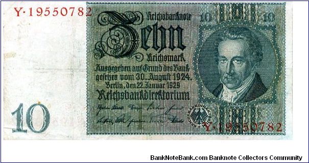 Berlin 30 Aug 1924 
10Rm Green
Seal Green & a 'F'
Front Serial # above Value, 2/3 frame, Value above date, Values above Mans Head 
Rev Cherubs each side of Girl holding Sickle, Value above & below Cherubs  2/3 frame
Watermark Mans Head Banknote