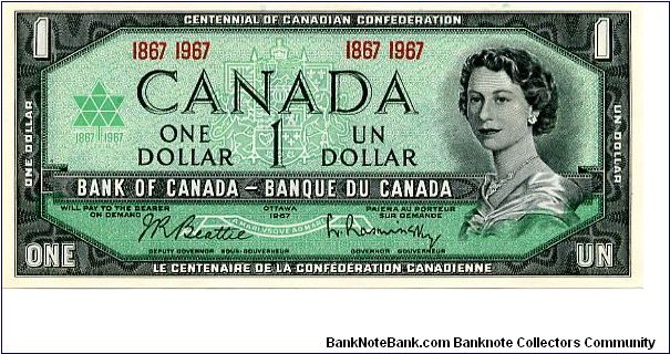 1867-1967 Centenary of Confederation
3 Jan 1967
$1 Green
Governor L. Rasminsky 
Deputy Governor J.R. Beattie
Green/Black
Front Value in corners & center text (Bilingual) & numerals, HRH
Rev Original Parliament Buildings Banknote