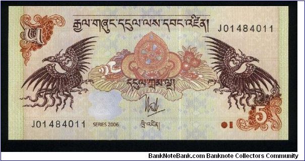 5 Ngultrum.

Reduced Sizes.

Royal emblem between facing birds at center on face; Taktsang palace at center on back.

Pick #NEW Banknote