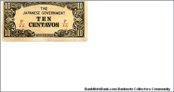 Japanese Occupation
Series 1 1942
10c
Brown/Beige/Black
Front Value in Block Letters
Rev Value in Fancy scrollwork
Split serial Banknote