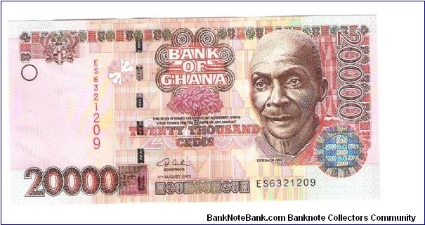 Bank of Ghana
20 thousand Cedis
Seriel #ES632109 Banknote