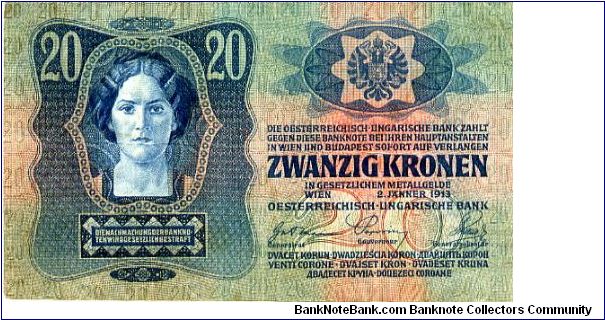 Austria 
20 Kronen  2 Jan 1913
Blue/Pink
Front Woman at left. Arms of Austria
Rev Woman at right. Arms of Hungary
Watermark XX Banknote