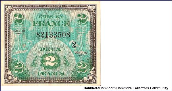 2 Francs

AMGOT (Allied Military Government of Occupied Territories) Note

(French Flag on Obverse) Banknote