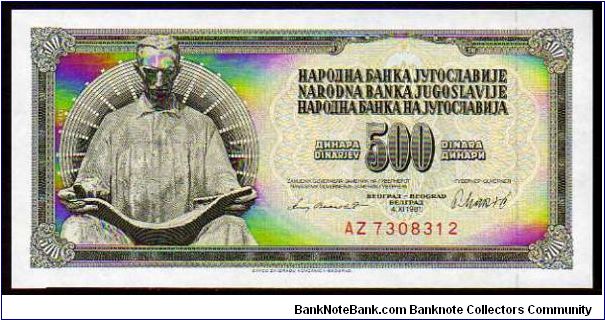 500 Dinara
Pk 84a Banknote