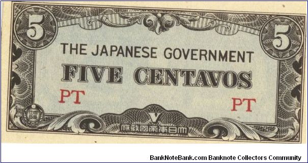 PI-103 Philippine 5 centavos note under Japan rule, block letters PT. I will sell or trade this note for Philippine or Japan occupation notes I need. Banknote