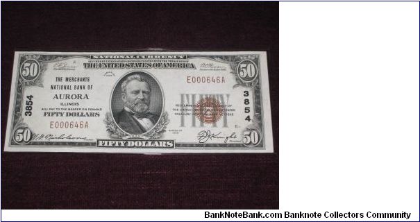 $50 from Aurora, Il. bank.  From my grandpa, mint condition (FR 1803 type 1) Banknote