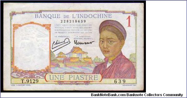 *FRENCH INDOCHINA*
_________________

1 Piastre
Pk 54e
----------------- Banknote