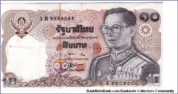 10 Baht
O: King Rama IX
R: King Chulalongkom on a horseback
Size: 132mmx69mm Banknote