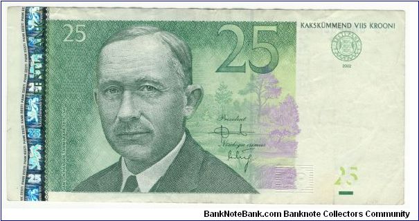 Estonia 2002 25 Kroone.
Special thanks to Agustinus Mangampa and Adelina Silalahi Banknote
