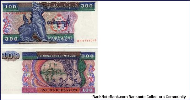 100 Kyats
O:Mythical Animal Chinthe Chinze (Lion)
R: Workers Restoring Temple
Size: 147 x 70mm Banknote