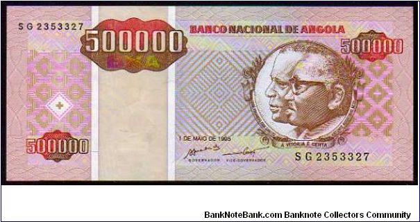 500'000 Kwanzas Reajustados__

Pk 140 Banknote