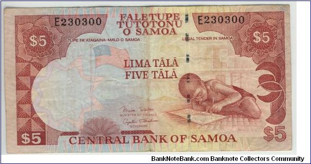 Samoa 1991 5 Tala.
Special thanks to Agustinus Mangampa and Adelina Silalahi Banknote