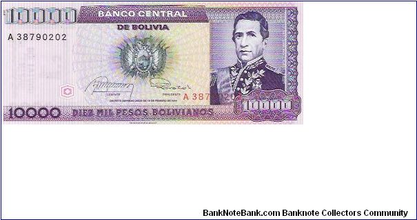 10000 PESOS BOLIVIANOS
A 38790202

P # 169 Banknote