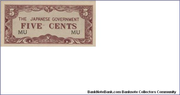 5 Cents with 
MU Series

During the Japanese Occupation in Singapore 1943-1945

OFFER VIA EMAIL Banknote