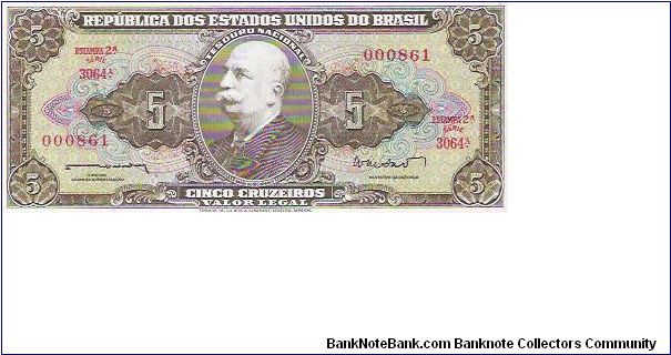 5 CRUZEIROS

SERIE 3064 A.

000861

P # 176A Banknote