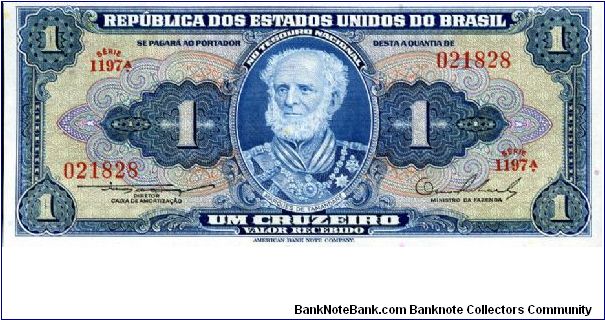 1954/58
1 cruzeiros
Blue
Series A 1001-1800
Marquie of Tamandare 
Sign Lemos & Aranha
Naval Collage
ABNC Banknote
