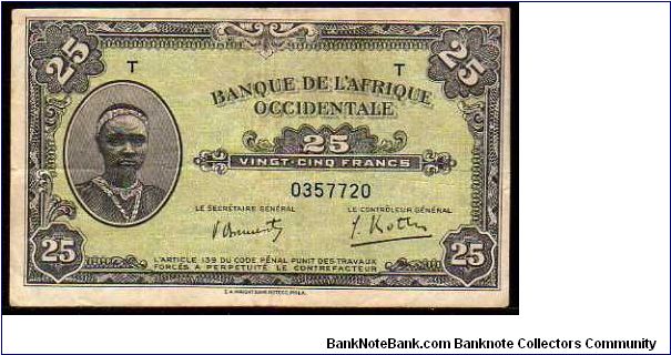 *FRENCH WEST AFRICA*
__________________

25 Francs
Pk 30
------------------ Banknote