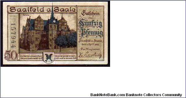 Notgeld

50 Pfenning
Pk NL

(Saafeld a Saale) Banknote
