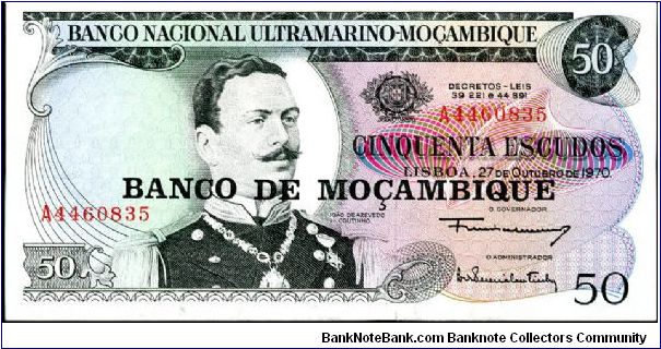 50 Escudos
Ultraamarine/Purple
Overprint BANCO DE MOCAMBIQUE on 1970 note
Joao de Azevedo Coutinho
Seal of the Banco Nacional Ultramarino - Lisboa 1864 with a sailing ship
Security thread
Watermark Coat of Arms Banknote