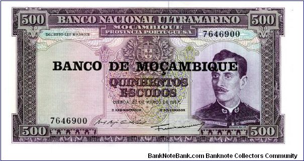 500 Escudos
Purple/Green
Overprint BANCO DE MOCAMBIQUE on 1967 note
Coat of Arms & Caldas Xavier
Seal of the Banco Nacional Ultramarino - Lisboa 1864 with a sailing ship & Mozambican coat of arms
Security thread
Watermark C Xavier Banknote