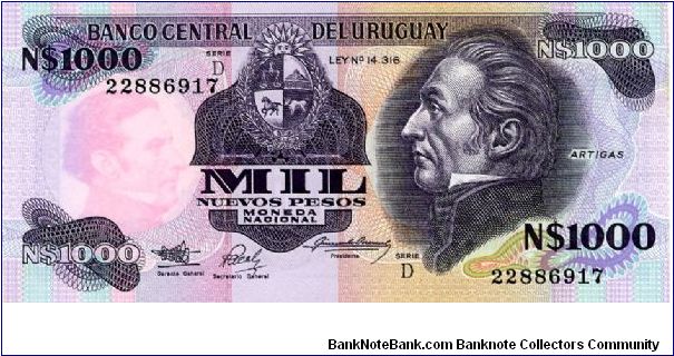 1000 New Pesos
Purple
Series D
Coat of Arms & José Gervasio Artigas 1764 -1850
Goverment Building
Security Thread
Watermark  J G Artigas
T De La Rue Banknote