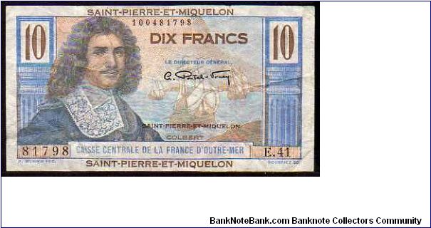 *St.PIERRE et MIQUELON*
_________________

10 Francs
Pk 23
-----------------
French Administration
----------------- Banknote