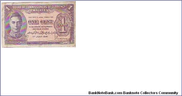 1 CENT

1st JULY 1941

MALAYA 1st JULY 1941 Banknote