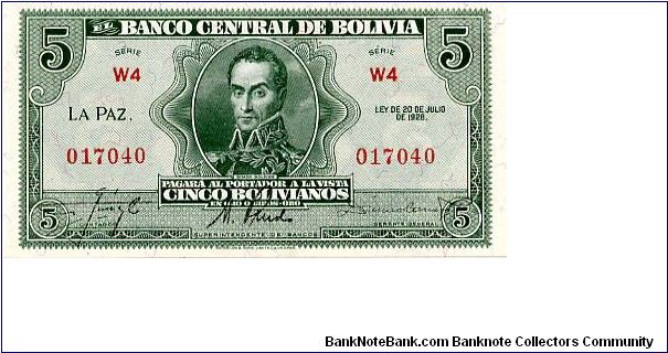 5 boliviano
Green
Series W4
Simon Bolivar
Coat of Arms
Waterlow & Sons Banknote