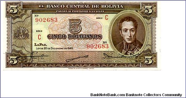 5 boliviano 
Brown/Green
Series C
Simon Bolivar
Coat of Arms
TDLR Banknote