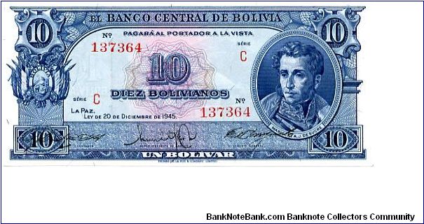 10 boliviano 
Blue/Green
Series C
A J de Sucre
Potosiand Mountain
TDLR Banknote