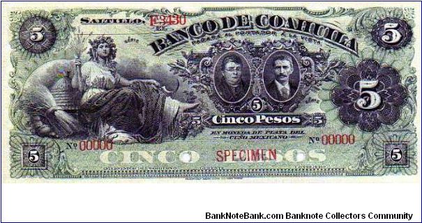 5 Pesos
Pk NL

(Banco de Coahuhuila - Specimen) Banknote