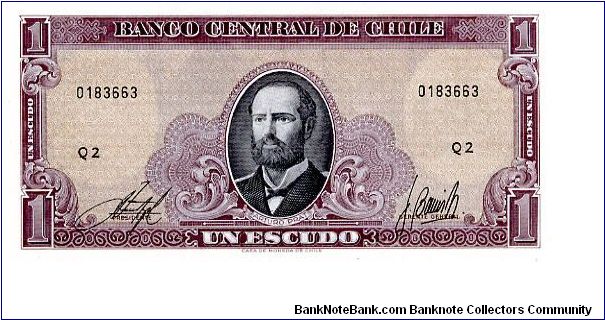 1 Escudo
Purple
Arturo Prat
Founding of Santiago with arms in light olive 
Watermark General Bernardo O'Higgins Banknote