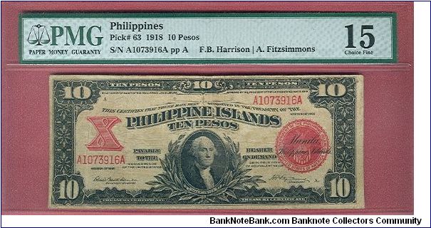 Ten Pesos treasury Certificate P-63 graded by PMG as Choice Fine 15. Banknote