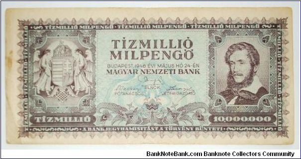 10 milion of milpengo... that is 10000000000000 pengo. 1946 Banknote