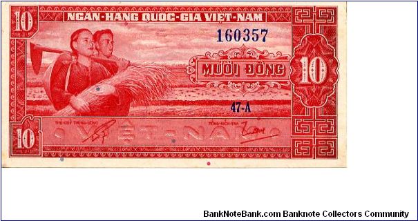 South Vietnam 

10 Dong 
Red
Farming couple
Ornate Gate Banknote