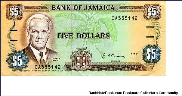 $5
Brown/Green
Governer G. Arthur Brown
Norman Manley & banana tree above coat of arms
Old Parliament building
Security thread
Wtrmrk Pineapple
T de la Rue Banknote