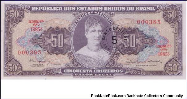 1967 REPUBLICA DOS ESTADOS UNIDOS BO BRASIL 50 *CINQUENTA* CRUZEIROS  

(NICE BLACK BANK STAMPED 5 CENTAVOS)

**SUPER LOW 3 DIGIT SERIAL# **

P184b Banknote