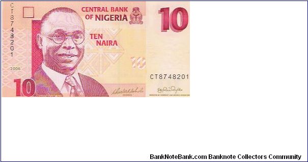 10 NAIRA

CT 8748201

NEW 2006 Banknote