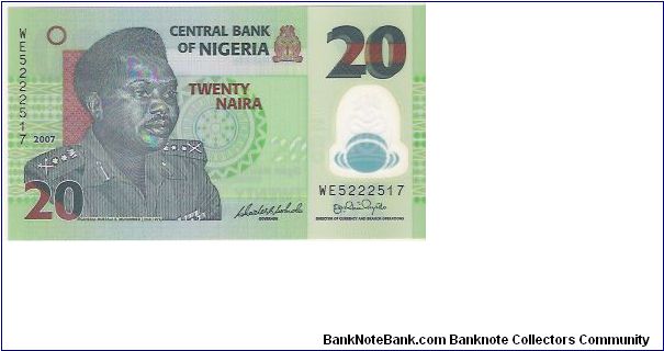 20 NAIRA

POLYMER

WE5222517

NEW 2007 Banknote