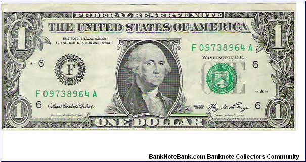 SERIE 2006

ONE DOLLAR

F 09738964 A Banknote