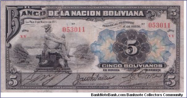 1911 EL BANCO DE LA NACION BOLIVIANA 5 *CINCO* BOLIVIANOS Banknote