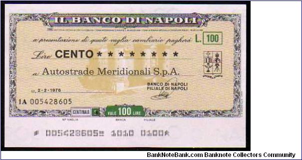 100 Lire
Pk NL

(Emergency Notes _
Local Mini-Check - 
Il Banco di Napoli 
02-02-1976) Banknote