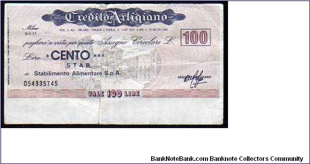 100 Lire
Pk Nl

(Emergency Notes _
Local Mini-Check- 
Credito Agrario
05-05-1977) Banknote