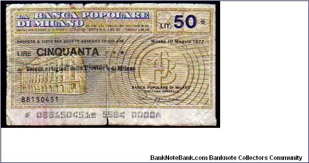 50 Lire
Pk NL

(Emergency Notes_
Local Mini-Check-
Banca Popolare di Milano
10-05-1977) Banknote