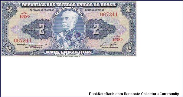 2 CRUZEIROS

SERIE 1078a

067341

P # 151 B Banknote