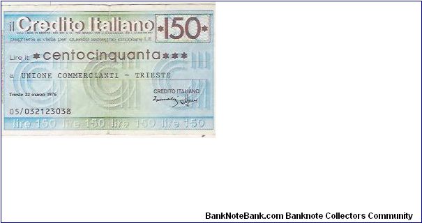 CREDIT NOTE

150 LIRE

05/032123038

22.3.1976 Banknote