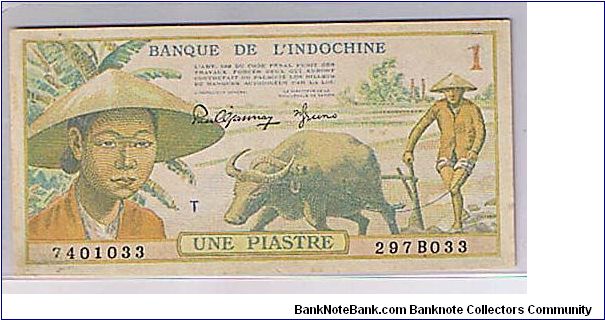 FRENCH INDO- CHINA
1 PIASTRE Banknote