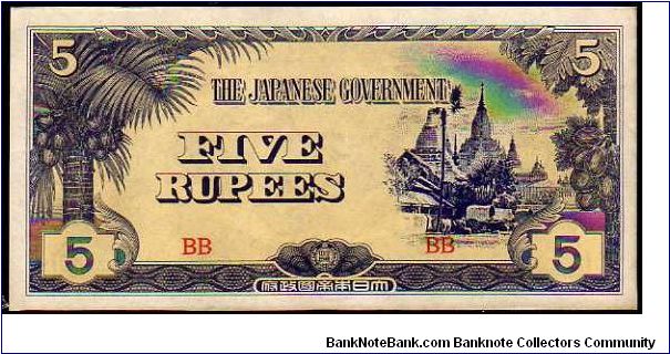 * BURMA *
__

5 Rupees__

Pk 15__

Japanese Government
 Banknote