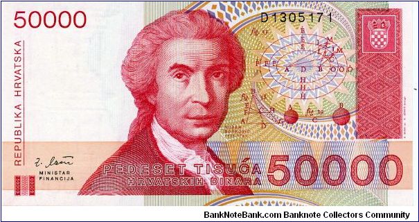 50000 Dinar
Green/Purple/Orange
Rudjer Boshkovich - Croatian mathematician, astronomer & physicist
Statue of Glagolica Mother Croatia Banknote